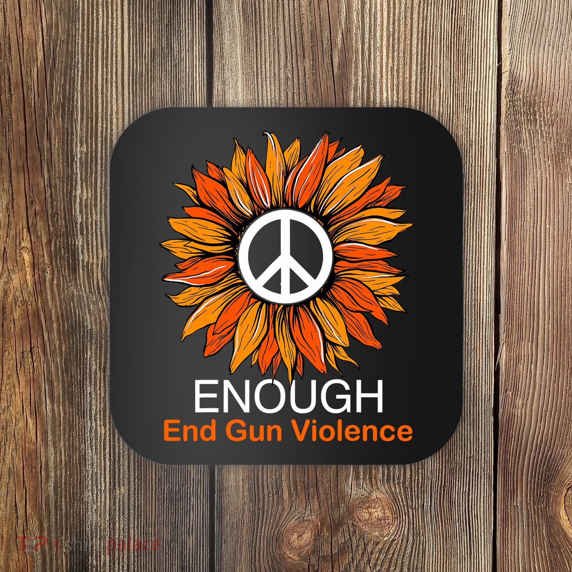 Wear Orange End Gun Violence Protect Kids Not Guns Coaster