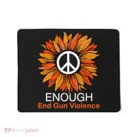 Wear Orange End Gun Violence Protect Kids Not Guns Mousepad thumb 0