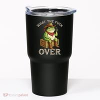 WTF Over Frog Funny Sarcastic Meme Walkie Talkie Tumbler thumb 0