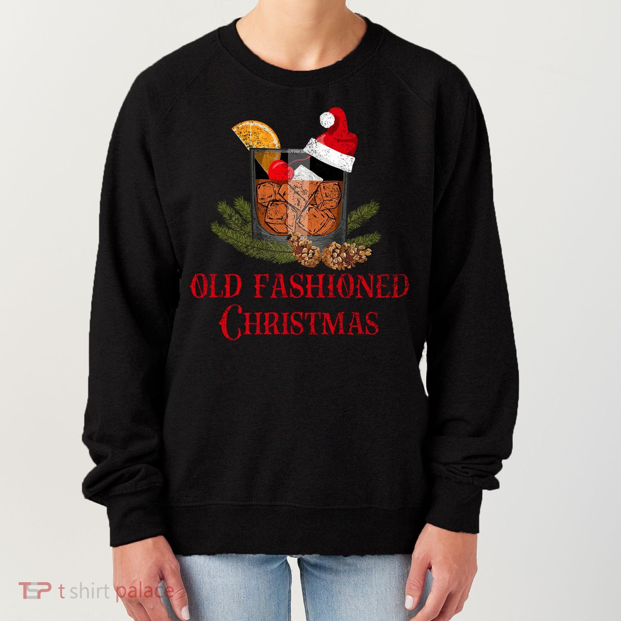 Whiskey Old Fashioned Christmas Funny Bourbon Cocktail Meaningful Gift Women's Sweatshirt