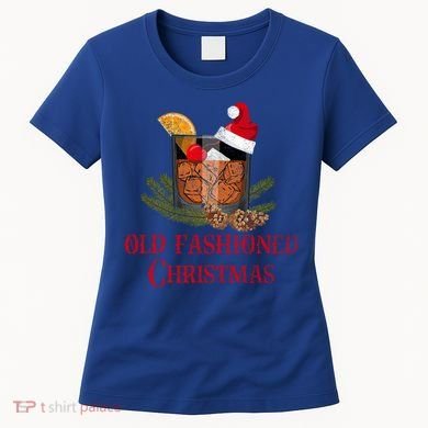 Whiskey Old Fashioned Christmas Funny Bourbon Cocktail Meaningful Gift Women's T-Shirt
