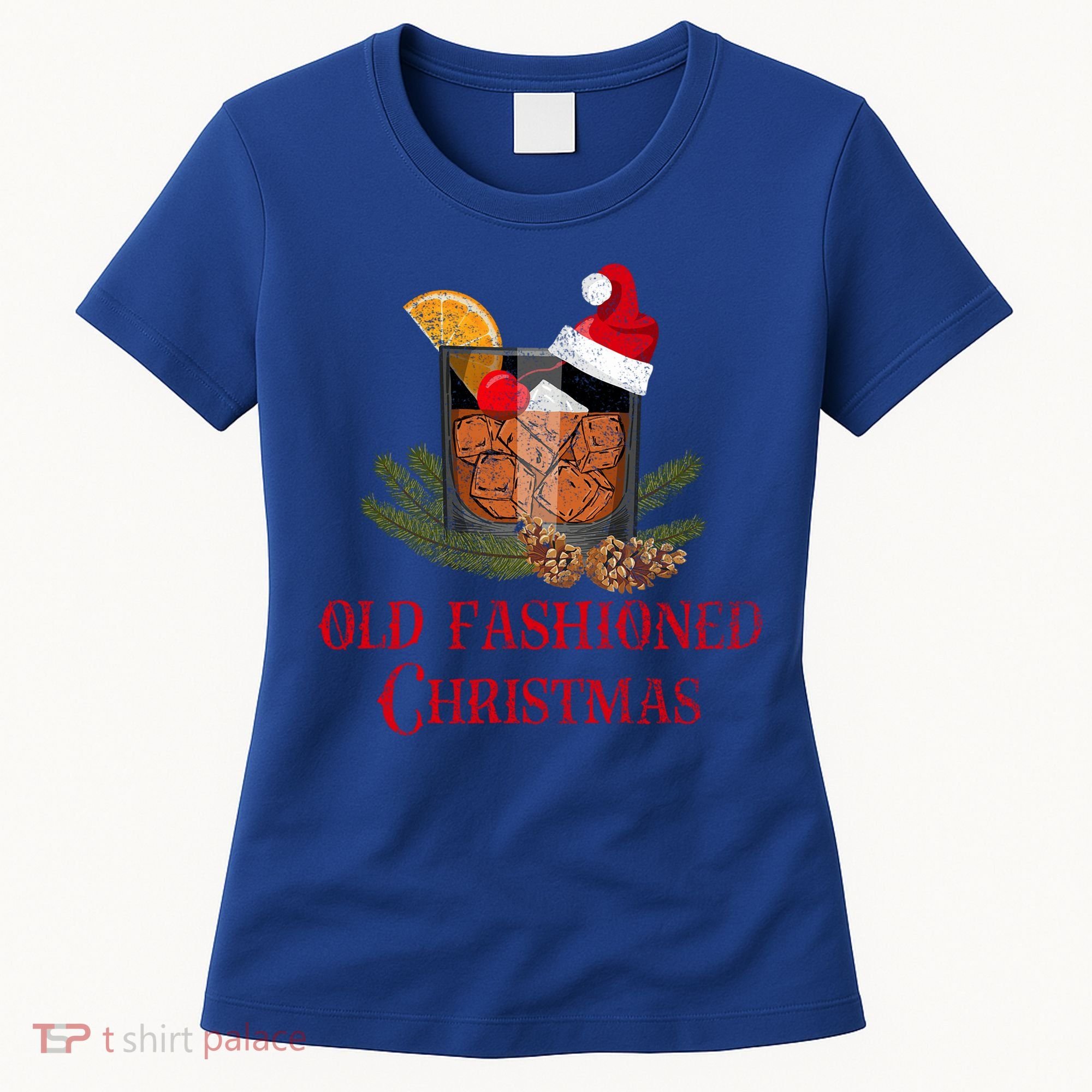 Whiskey Old Fashioned Christmas Funny Bourbon Cocktail Meaningful Gift Women's T-Shirt