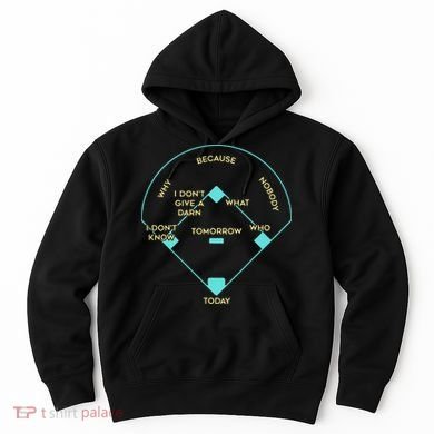 Who's on First Funny Baseball Positions Names Hoodie