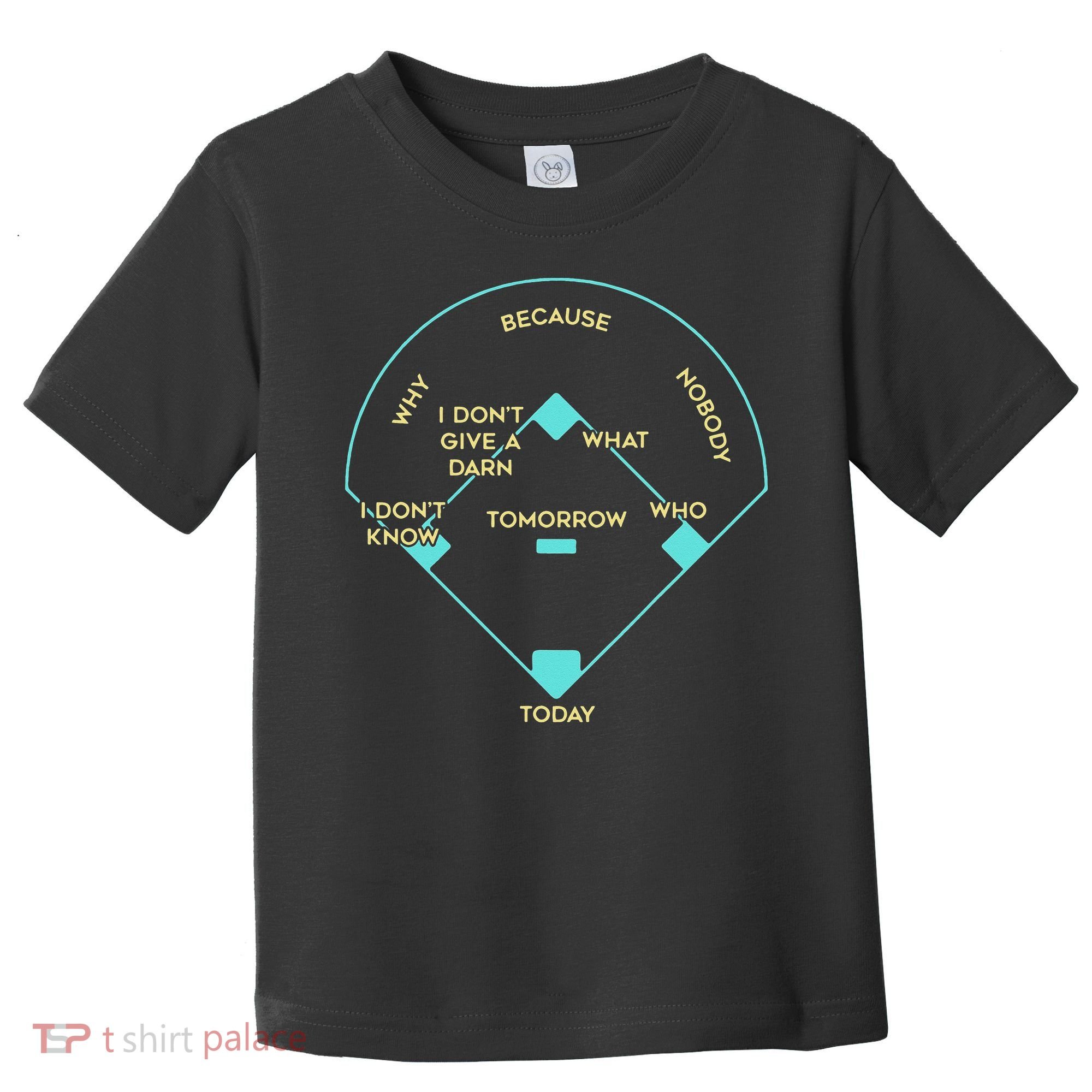 Who's on First Funny Baseball Positions Names Toddler T-Shirt