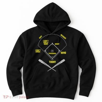 WhoS On First Funny Baseball Positions Names Hoodie