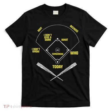WhoS On First Funny Baseball Positions Names T-Shirt