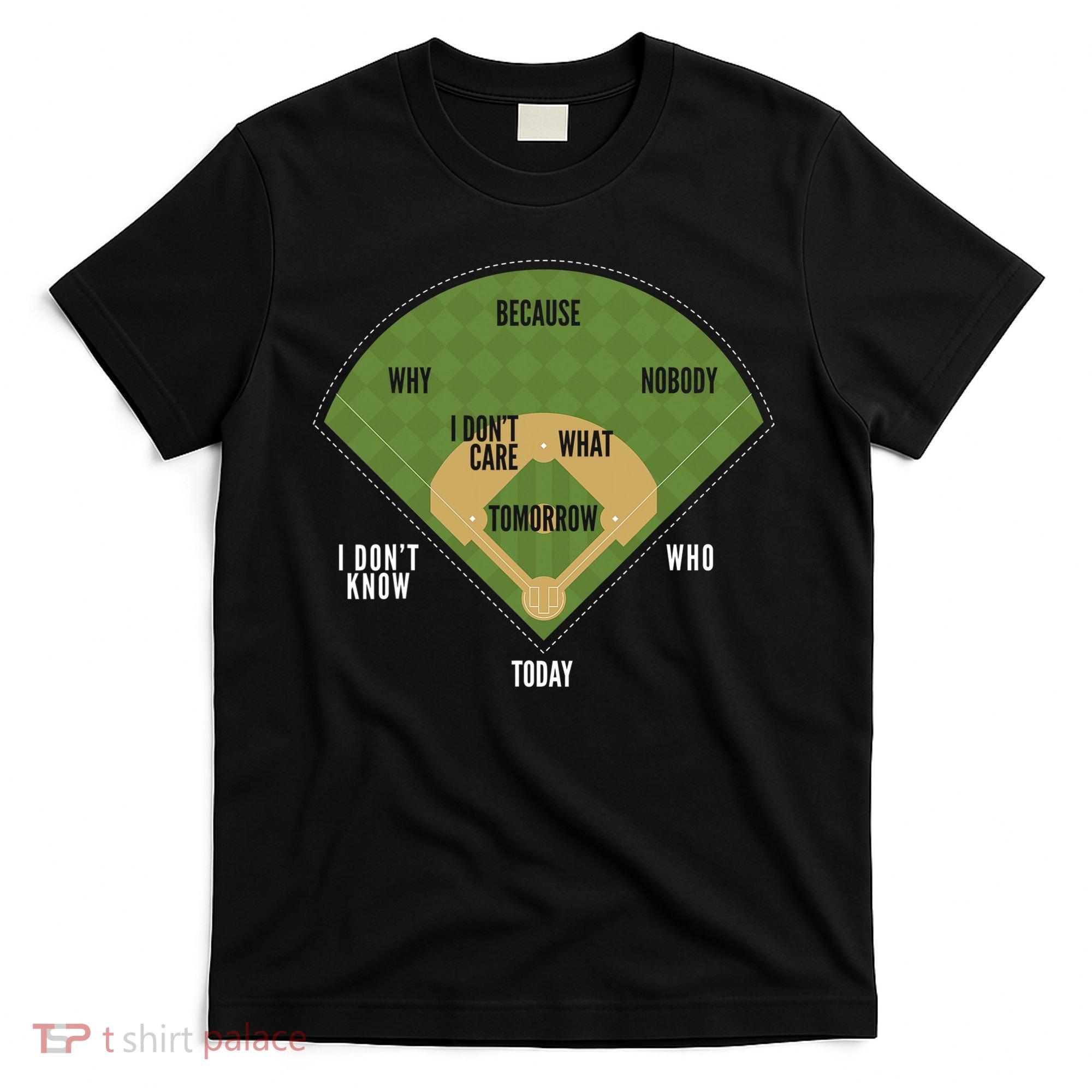 Whos On First Baseball For A Whos On First Baseball Fan T-Shirt