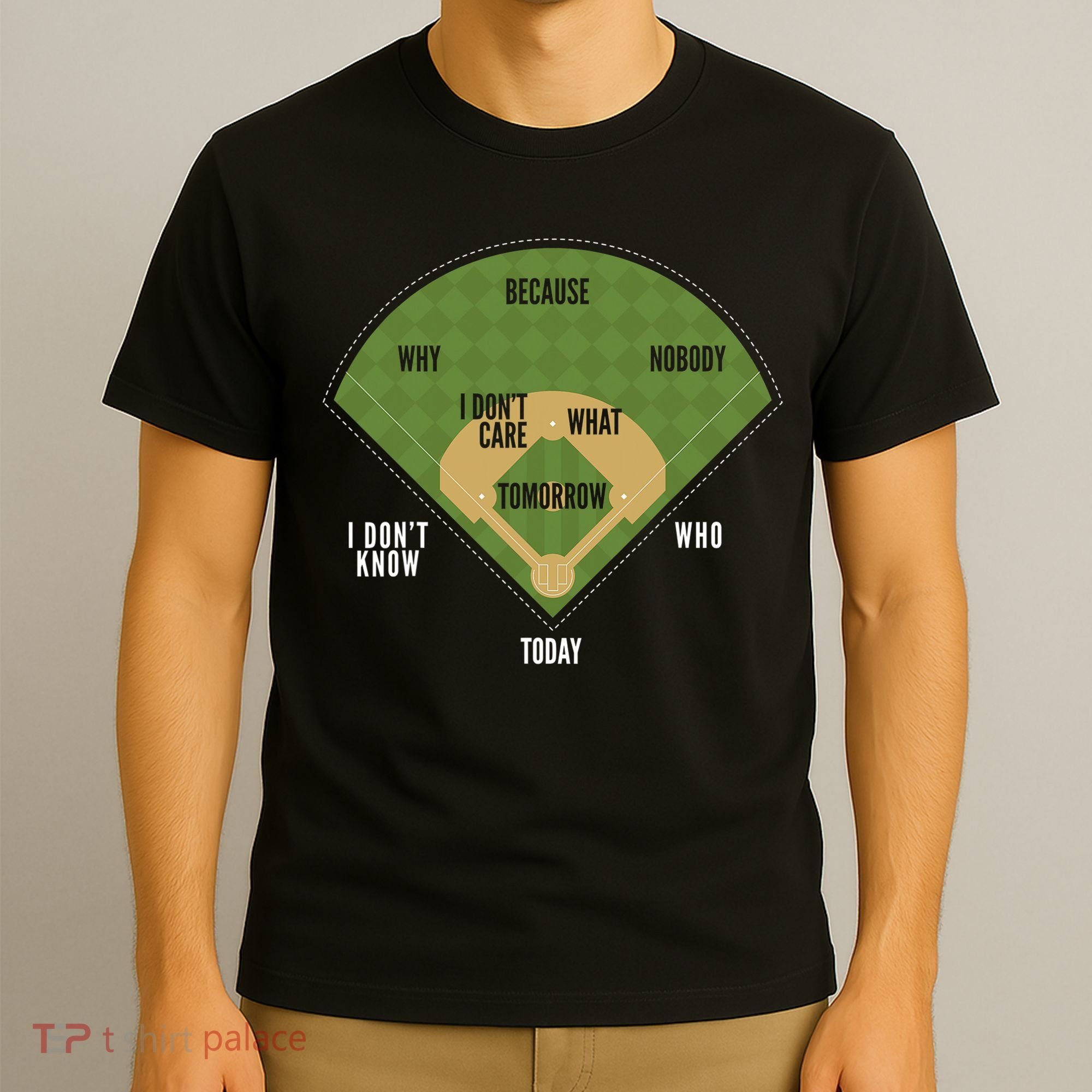 Whos On First Baseball For A Whos On First Baseball Fan T-Shirt