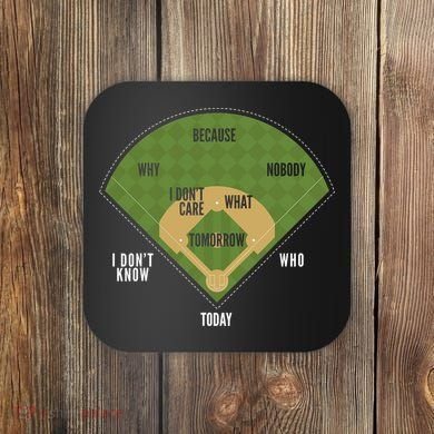 Whos On First Baseball For A Whos On First Baseball Fan Coaster