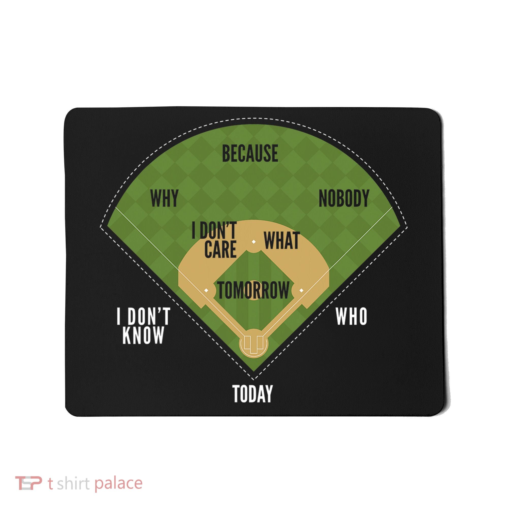 Whos On First Baseball For A Whos On First Baseball Fan Mousepad