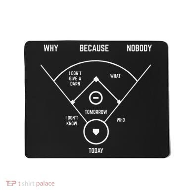 Who's on First Funny Baseball Positions Names Dark Mousepad