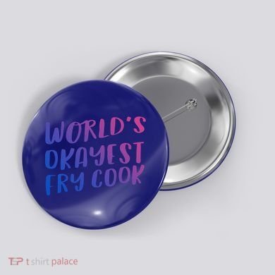 Worlds Okayest Fry Cook Funny Chef Restaurant Gift Button