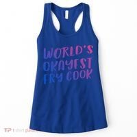 Worlds Okayest Fry Cook Funny Chef Restaurant Gift Women's Tank Top thumb 0