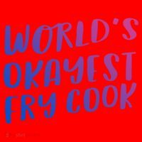 Worlds Okayest Fry Cook Funny Chef Restaurant Gift Santa Hat thumb 1