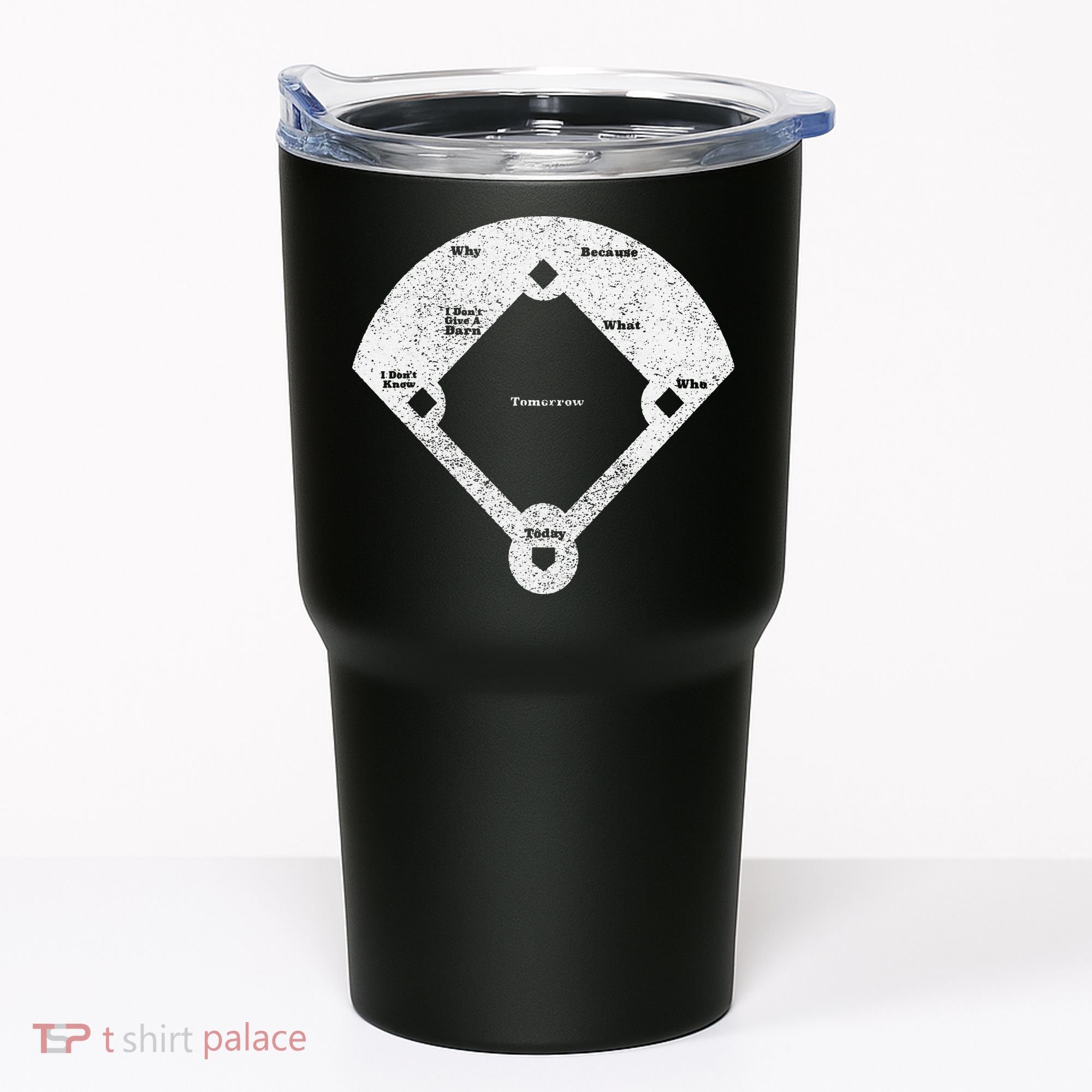 Who's On First Baseball Funny Baseball Mom Tumbler