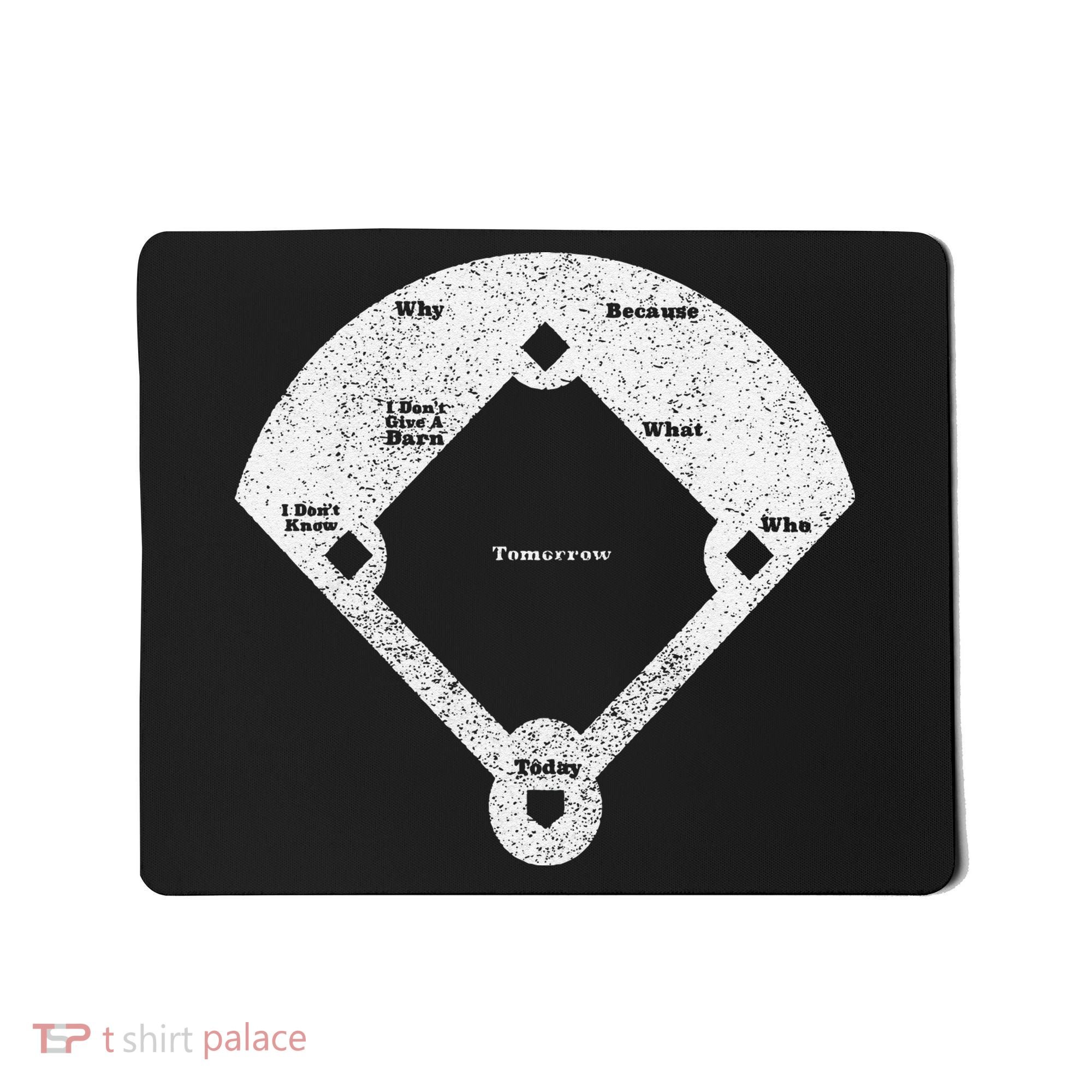 Who's On First Baseball Funny Baseball Mom Mousepad