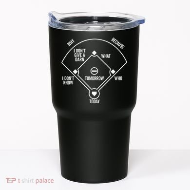 Who's on First Funny Baseball Positions Names Dark Tumbler