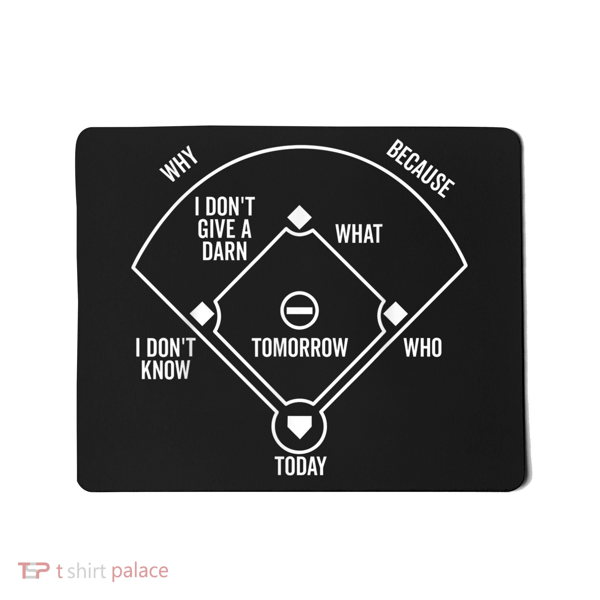 Who's on First Funny Baseball Positions Names Dark Mousepad