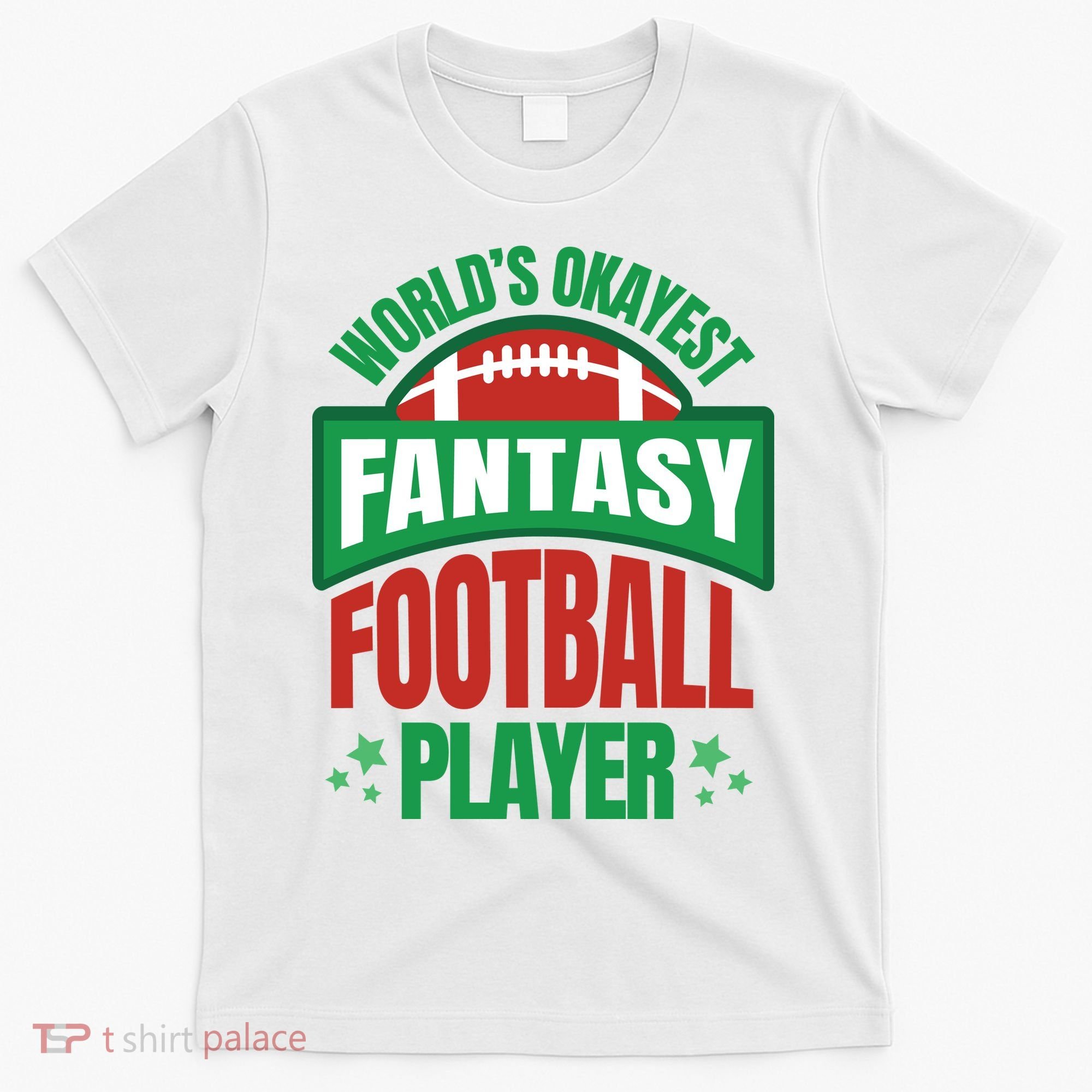 World's Okayest Fantasy Football Player T-Shirt