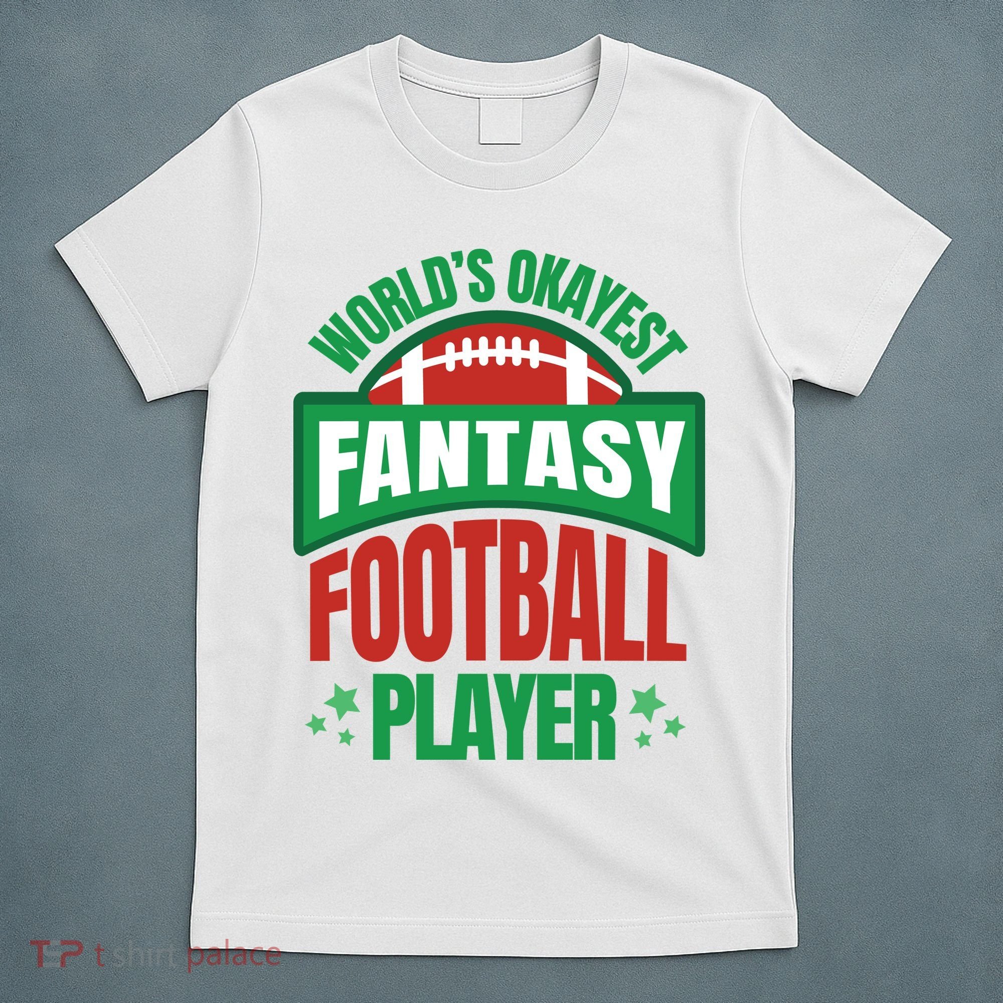 World's Okayest Fantasy Football Player T-Shirt