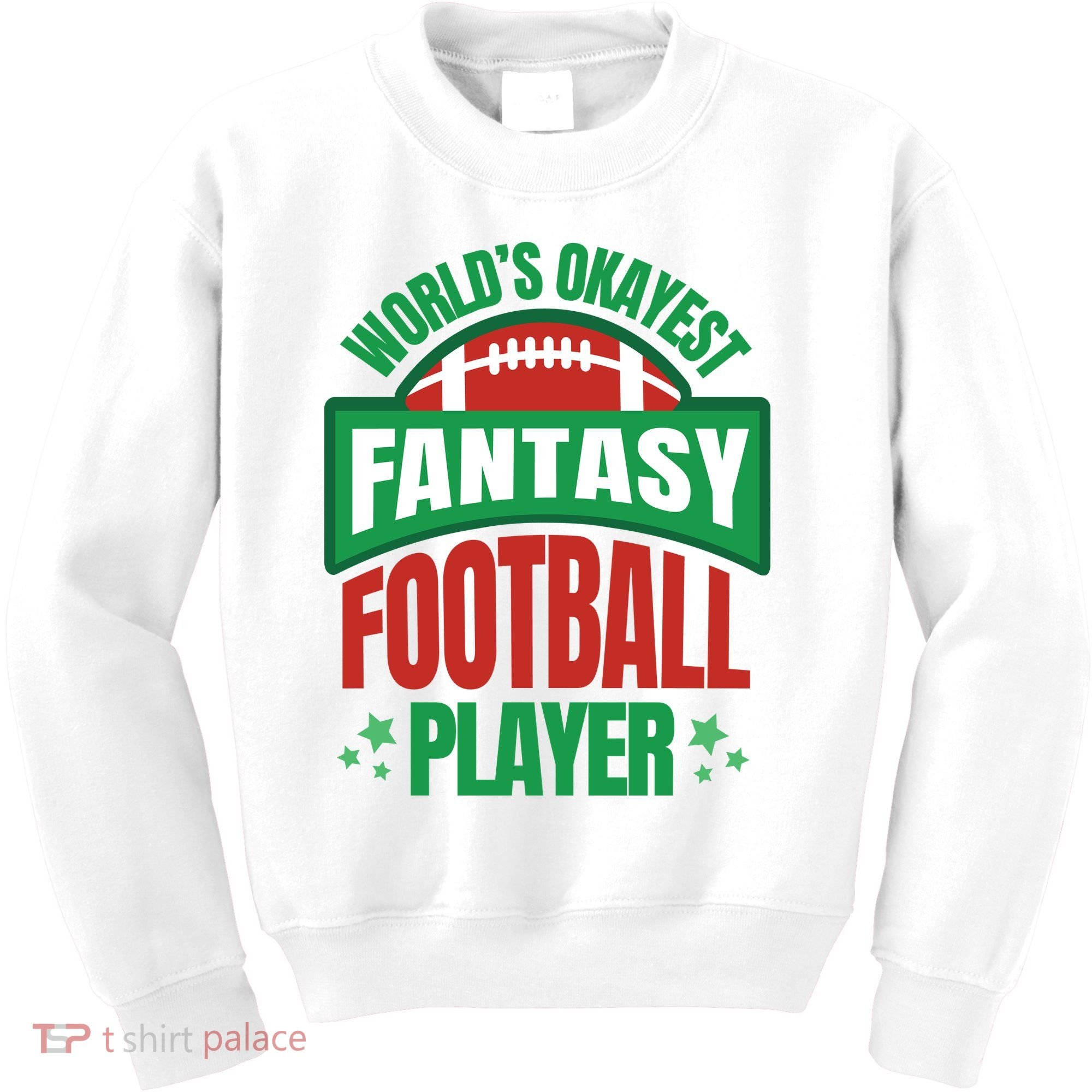 World's Okayest Fantasy Football Player Kids Sweatshirt