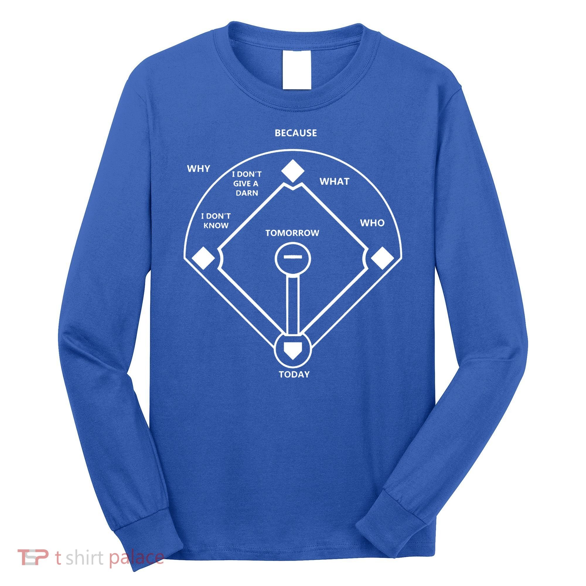 Whos On First Baseball Love Funny Classic Long Sleeve Shirt