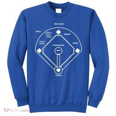Whos On First Baseball Love Funny Classic Sweatshirt
