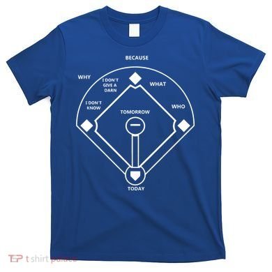 Whos On First Baseball Love Funny Classic T-Shirt