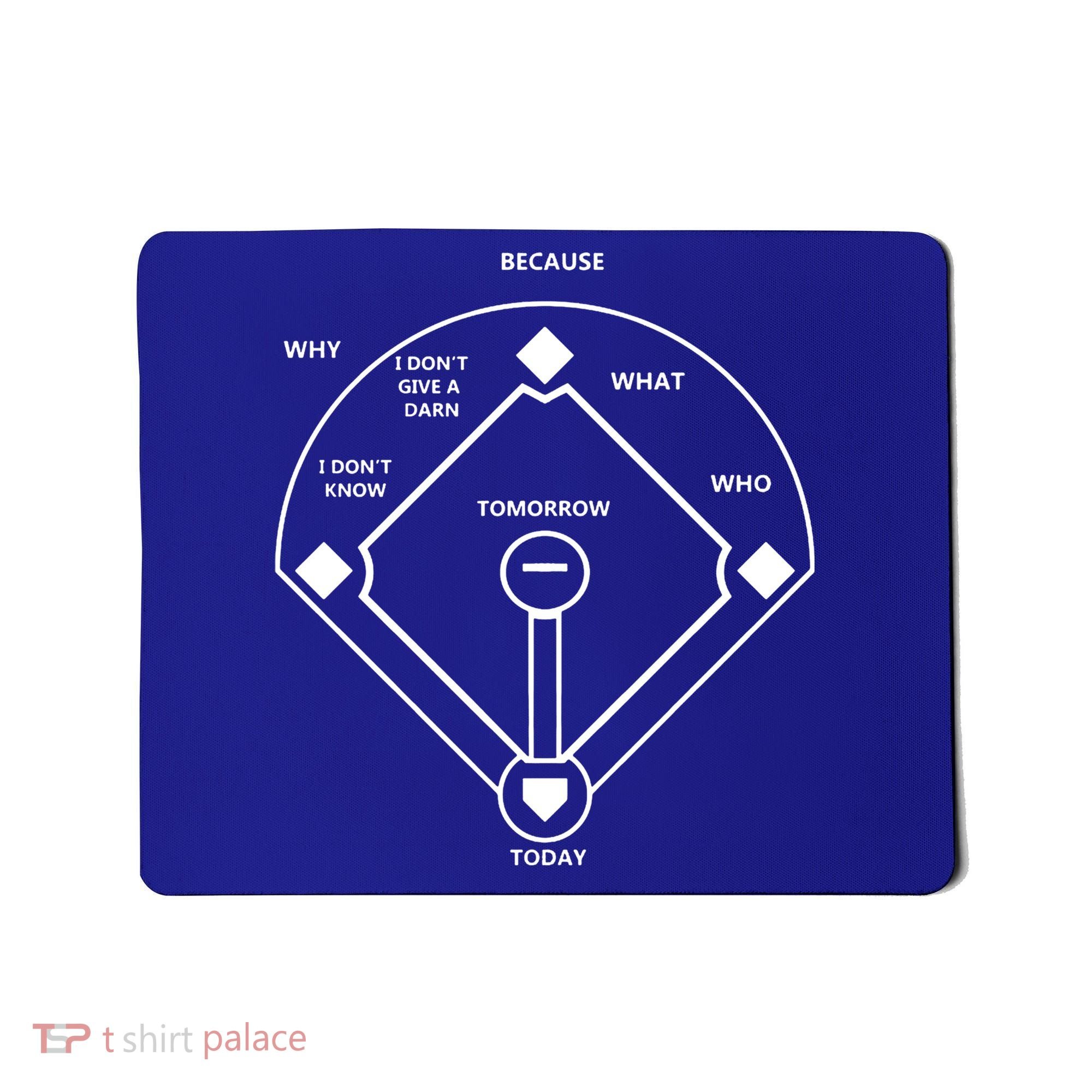 Whos On First Baseball Love Funny Classic Mousepad