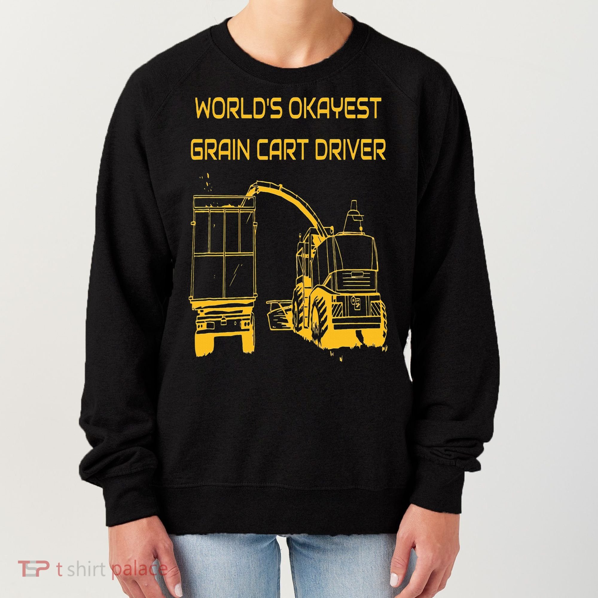 World's Okayest Grain Cart Driver  Fun Farming Women's Sweatshirt