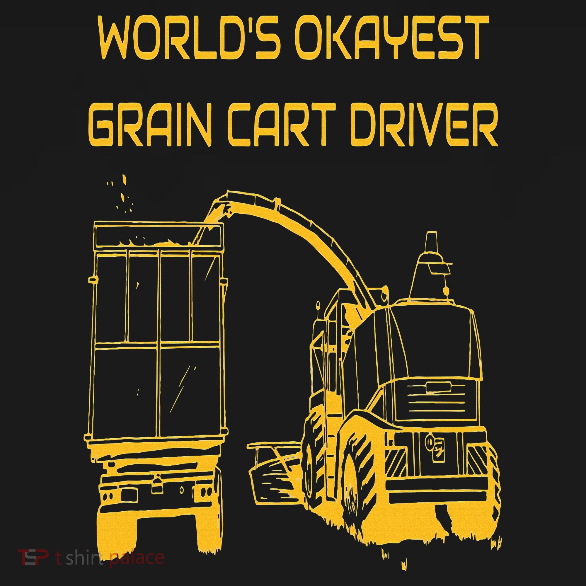 World's Okayest Grain Cart Driver  Fun Farming Long Sleeve Shirt