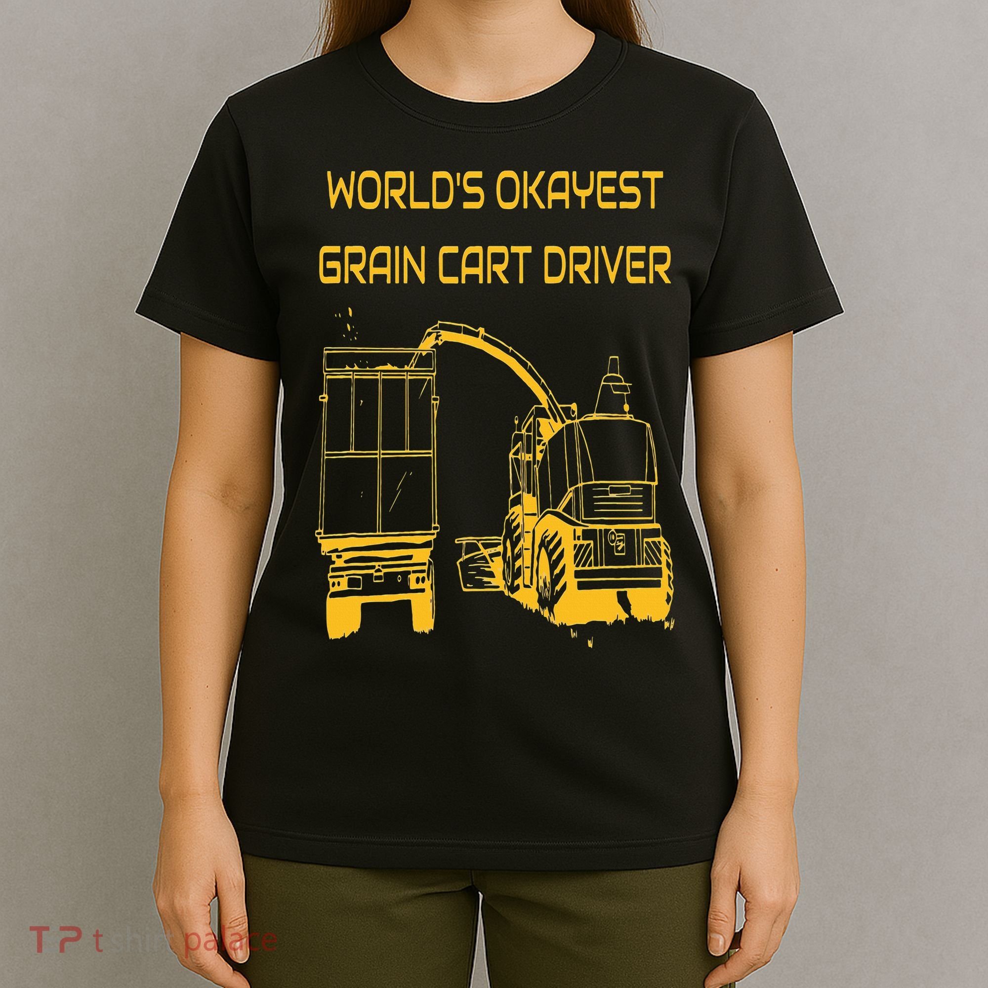 World's Okayest Grain Cart Driver  Fun Farming T-Shirt