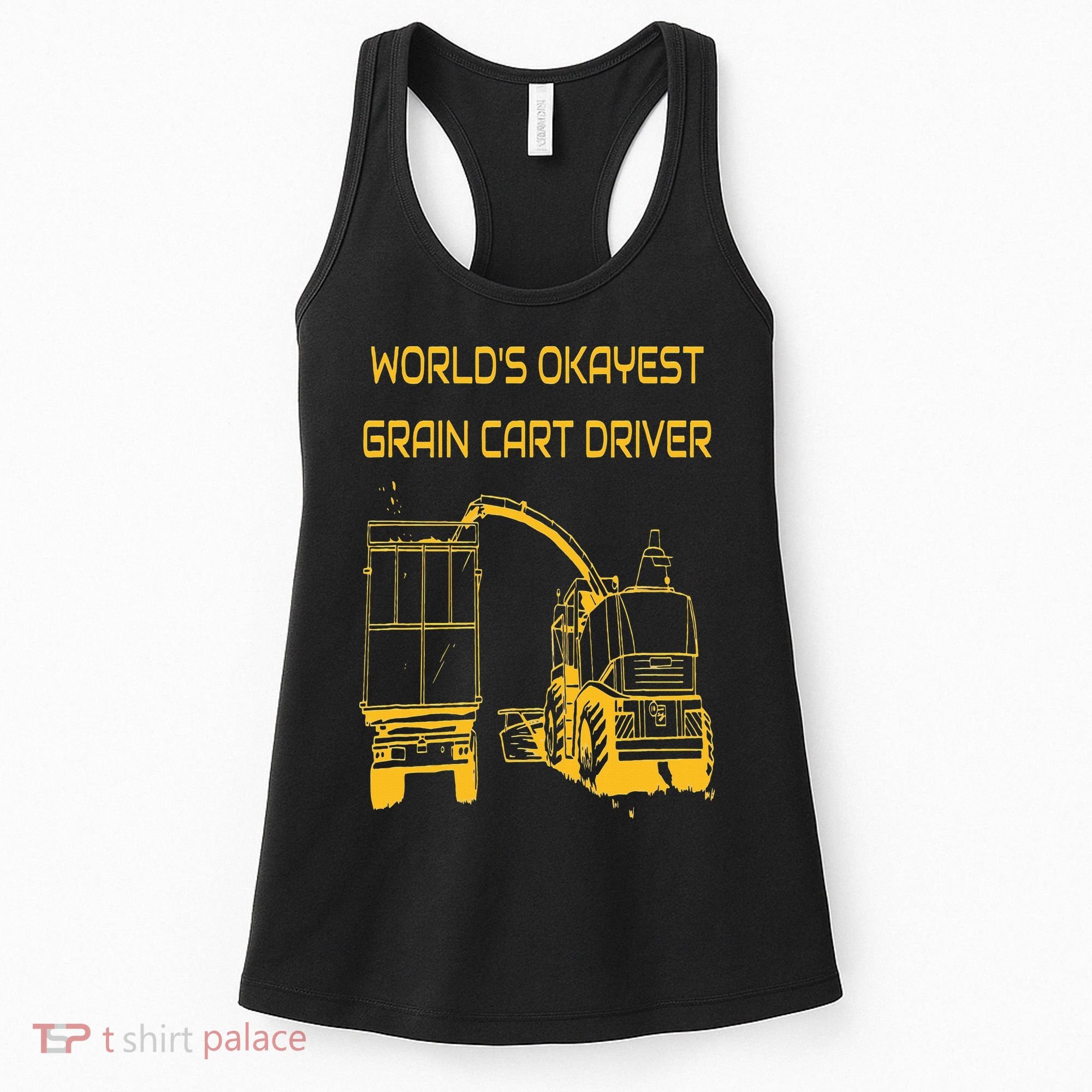 World's Okayest Grain Cart Driver  Fun Farming Women's Tank Top