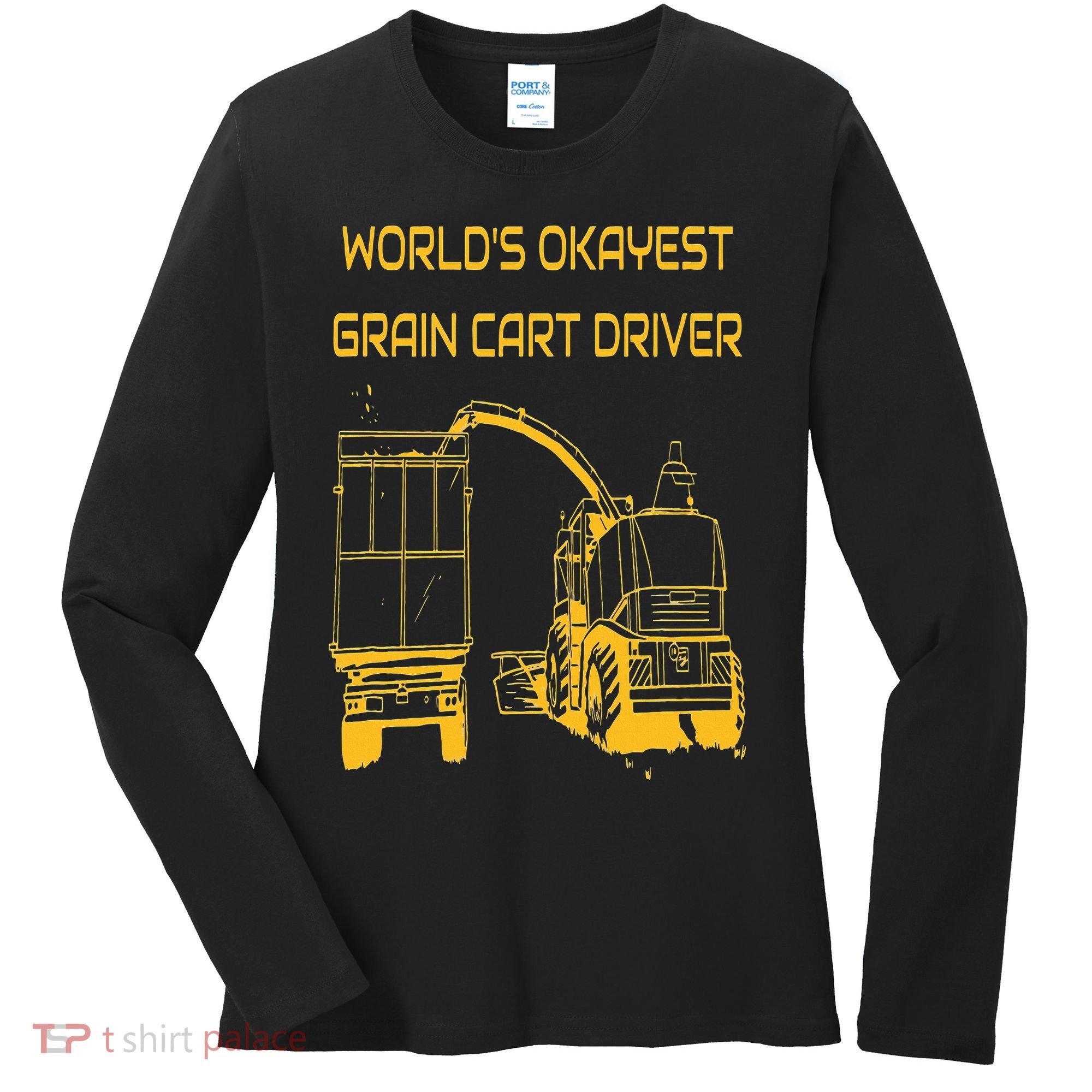 World's Okayest Grain Cart Driver  Fun Farming Women's Long Sleeve Shirt