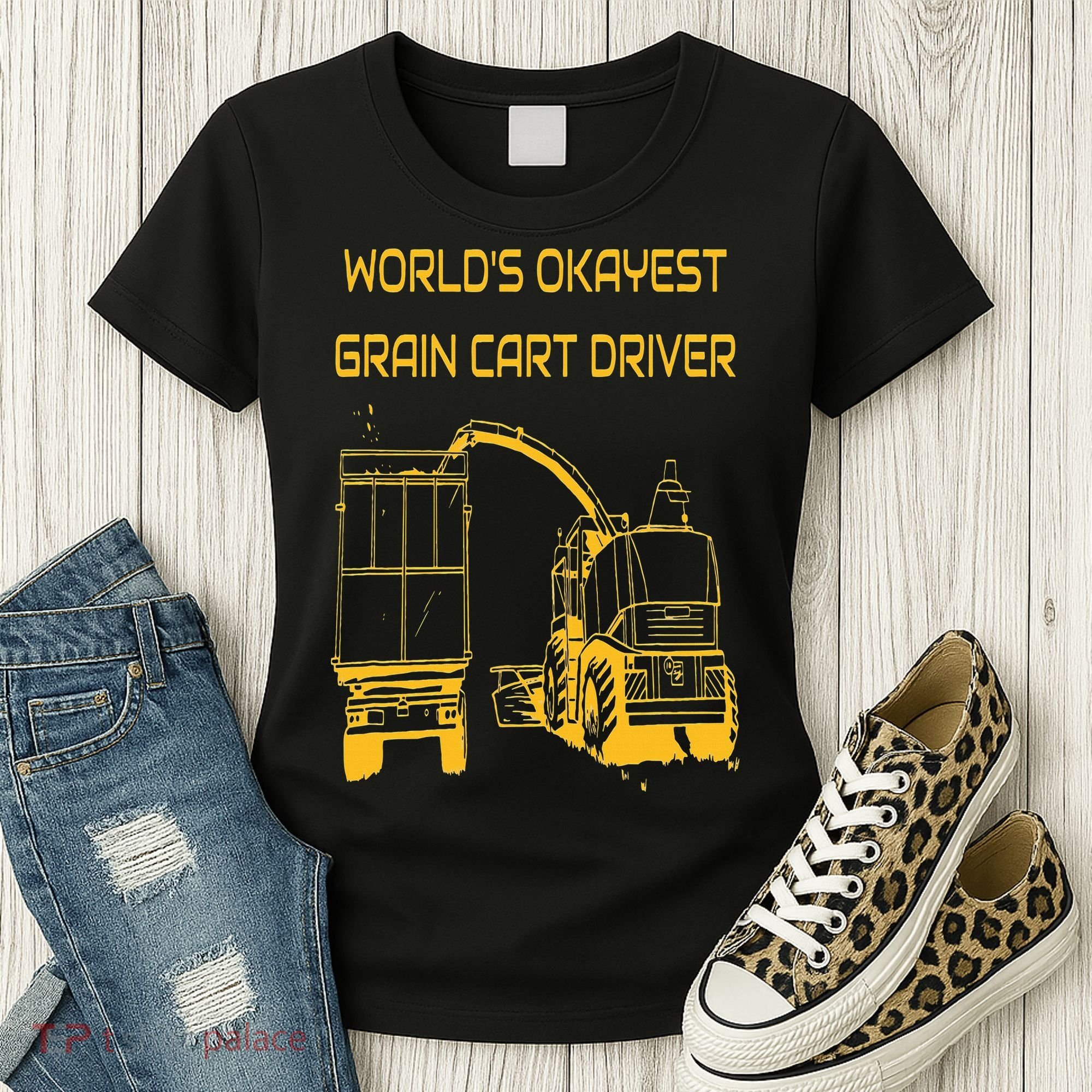 World's Okayest Grain Cart Driver  Fun Farming Women's T-Shirt