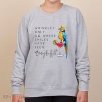 Wrinkles Only Go Where Smiles Have Been Cute Parrot Mexican Women's Sweatshirt thumb 0