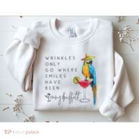 Wrinkles Only Go Where Smiles Have Been Cute Parrot Mexican Sweatshirt thumb 2