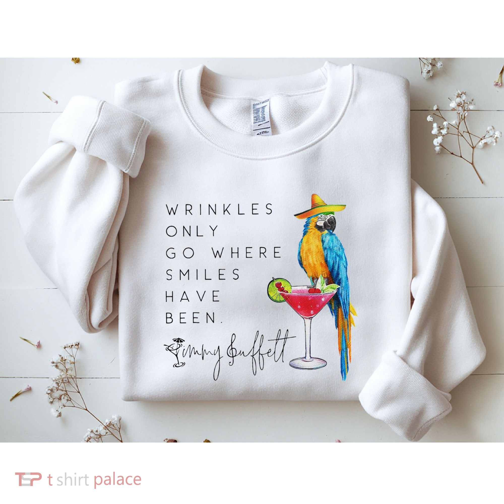 Wrinkles Only Go Where Smiles Have Been Cute Parrot Mexican Sweatshirt