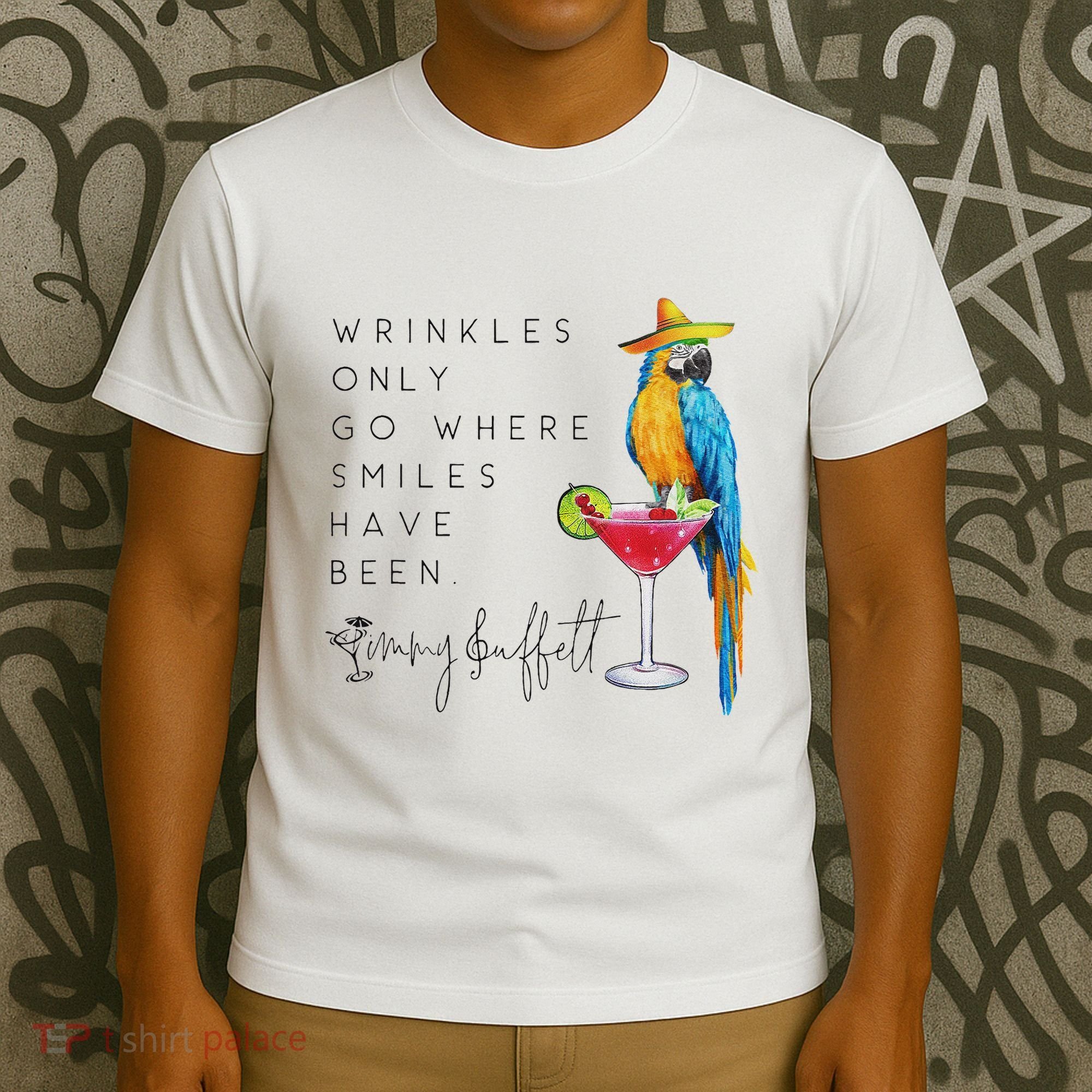 Wrinkles Only Go Where Smiles Have Been Cute Parrot Mexican T-Shirt