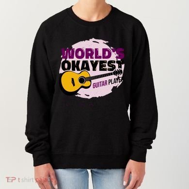 World's Okayest Guitar Player Women's Sweatshirt