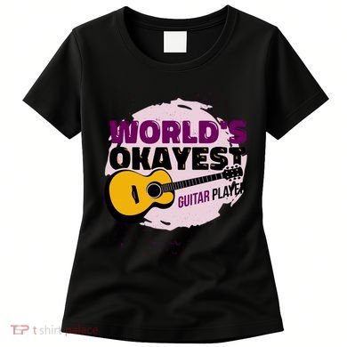 World's Okayest Guitar Player Women's T-Shirt