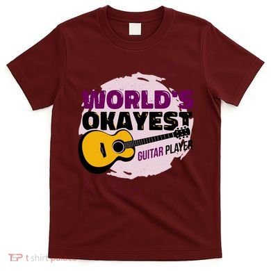 World's Okayest Guitar Player T-Shirt