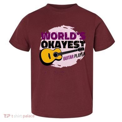 World's Okayest Guitar Player Toddler T-Shirt