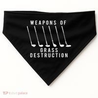 Weapons Of Grass Destruction Golf Lover Golfer Golfing USA-Made Doggie Bandana thumb 0