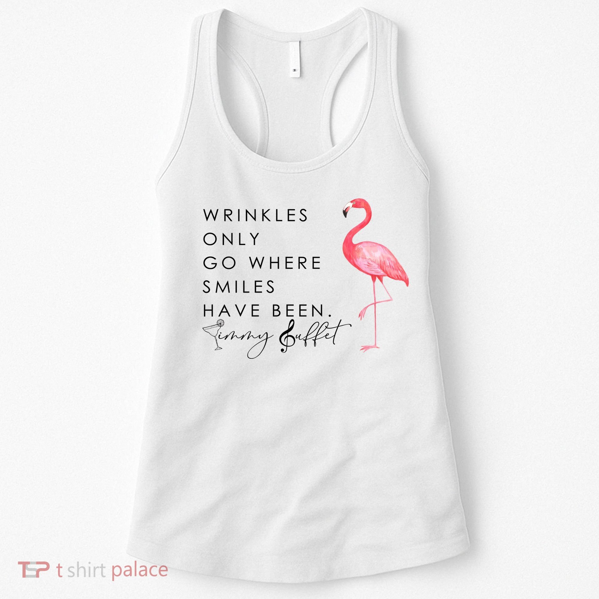 Wrinkles Only Go Where Smiles Have Been Cute Flamingo Women's Tank Top