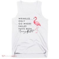 Wrinkles Only Go Where Smiles Have Been Cute Flamingo Tank Top thumb 0