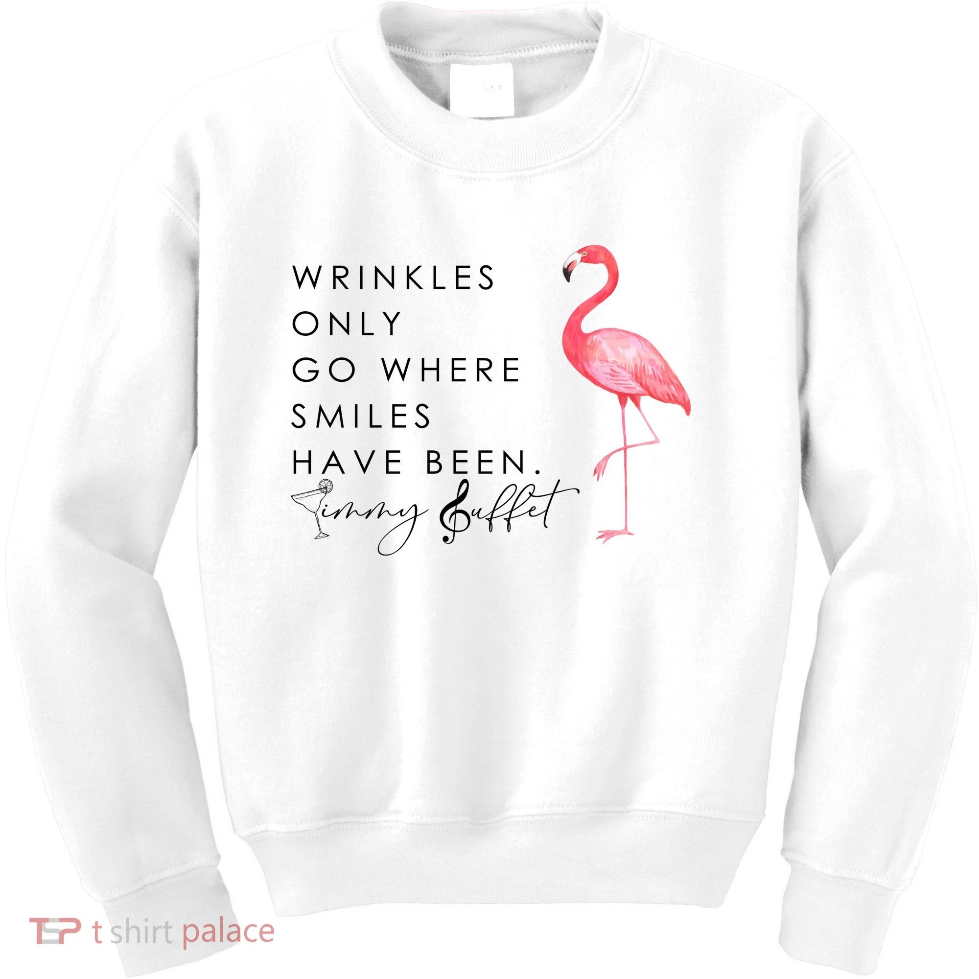 Wrinkles Only Go Where Smiles Have Been Cute Flamingo Kids Sweatshirt