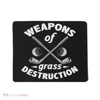 Weapons Of Grass Destruction Golf Golfer Golfing Mousepad