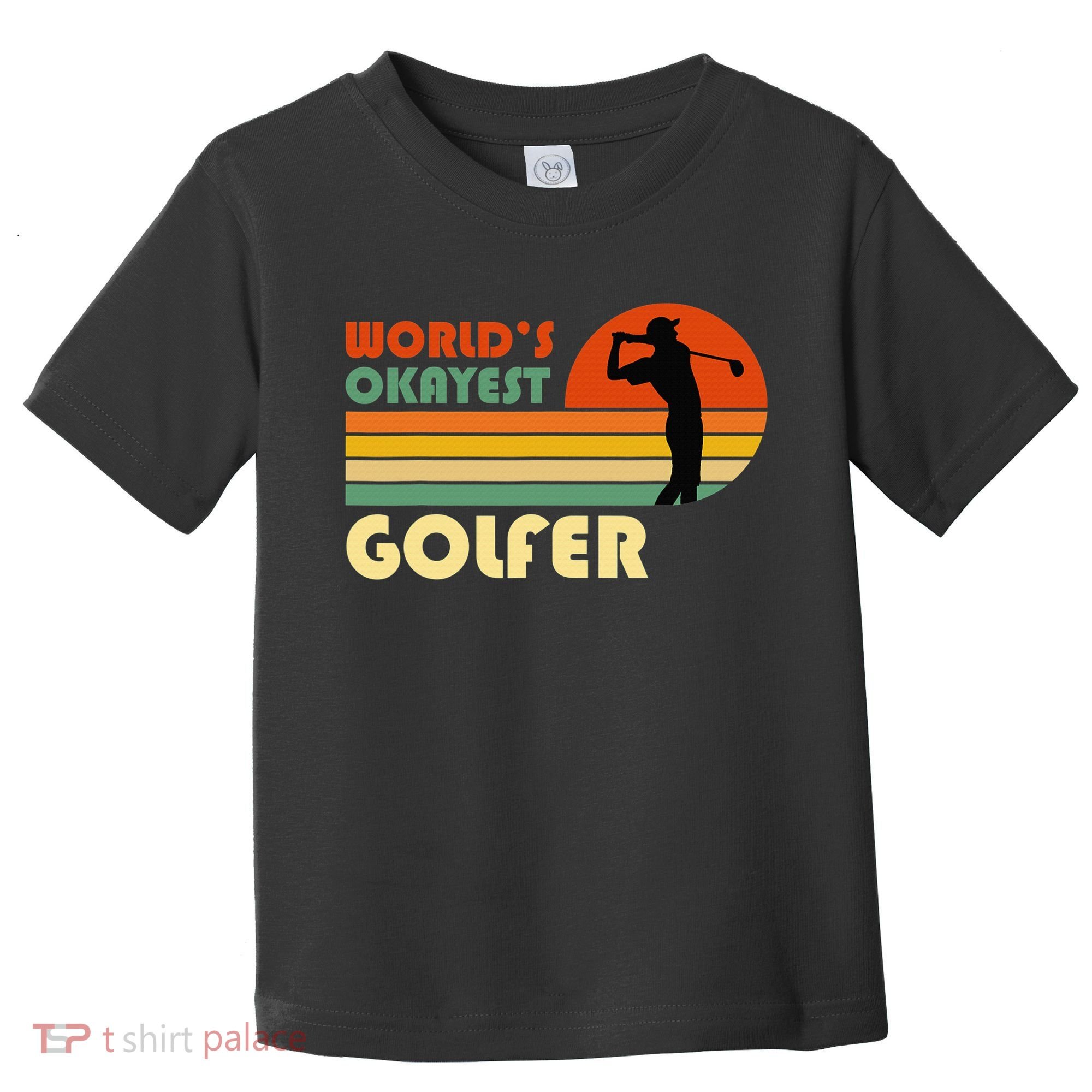 World's Okayest Golfer Funny Golf Retro Toddler T-Shirt
