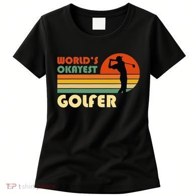 World's Okayest Golfer Funny Golf Retro Women's T-Shirt